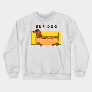 Sup Dog Crewneck Sweatshirt